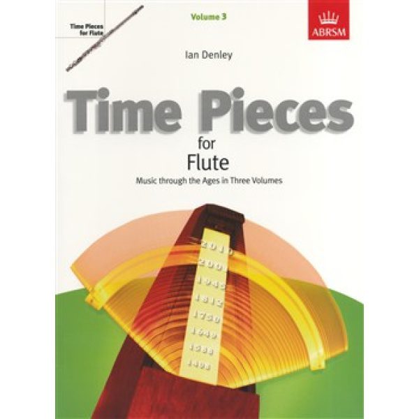 ABRSM: Time Pieces for Flute Volume 3 - Ian Denley