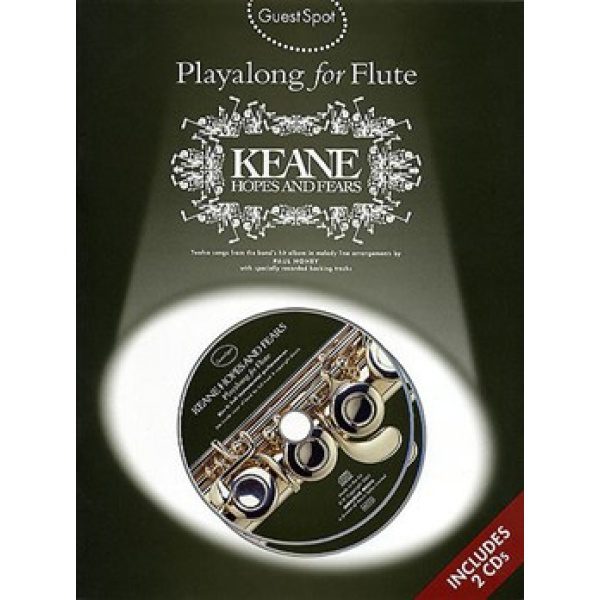 Guest Spot: Playalong for Flute - Keane Hopes and Fears (2 CDs Included)