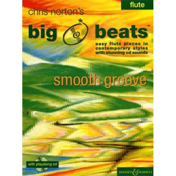 Big Beats for Flute: Smooth Groove (CD Included) - Chris Norton