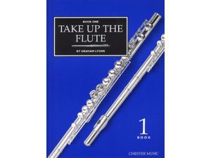 Take Up The Flute: Book 1 - Graham Lyons