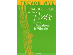 Trevor Wye - Practice Book for the Flute: Book 4: Intonation & Vibrato