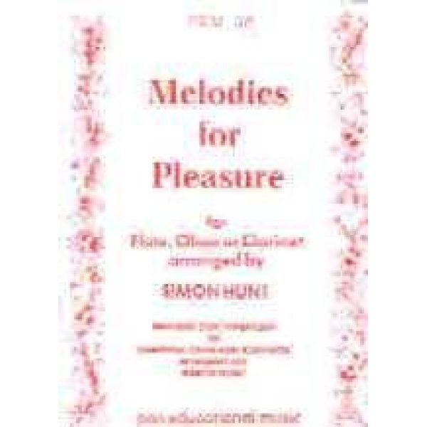 Melodies for Pleasure: Flute, Oboe & Clarinet - Simon Hunt