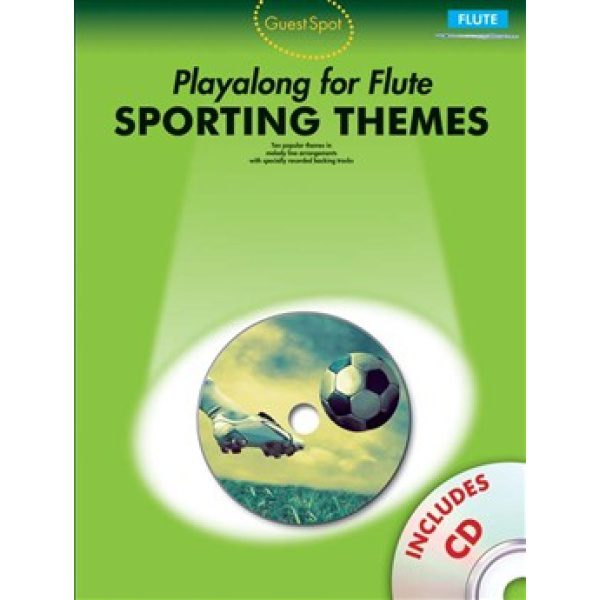 Guest Spot: Sporting Themes Playalong for Flute - CD Included