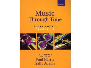 Music Through Time: Flute Book 1 (Grades 1-2) - Paul Harris & Sally Adams