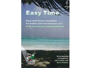 Easy Time: Treble Clef Instruments in C (Flute, Oboe, Violin, etc.) - Chris Allen & Mark Pulman