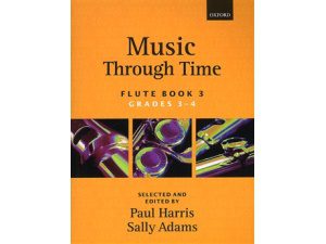 Music Through Time: Flute Book 3 (Grades 3-4) - Paul Harris & Sally Adams