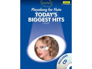 Guest Spot: Today's Biggest Hits Playalong for Flute - CD Included