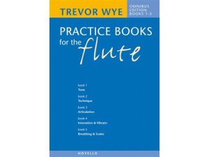 Trevor Wye - Practice Books for the Flute: Omnibus Edition Books: 1 - 5