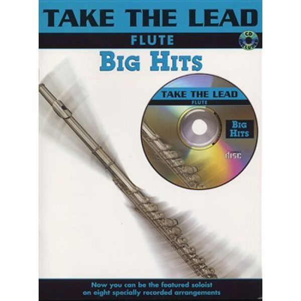 Take the Lead: Big Hits (CD Included) - Flute