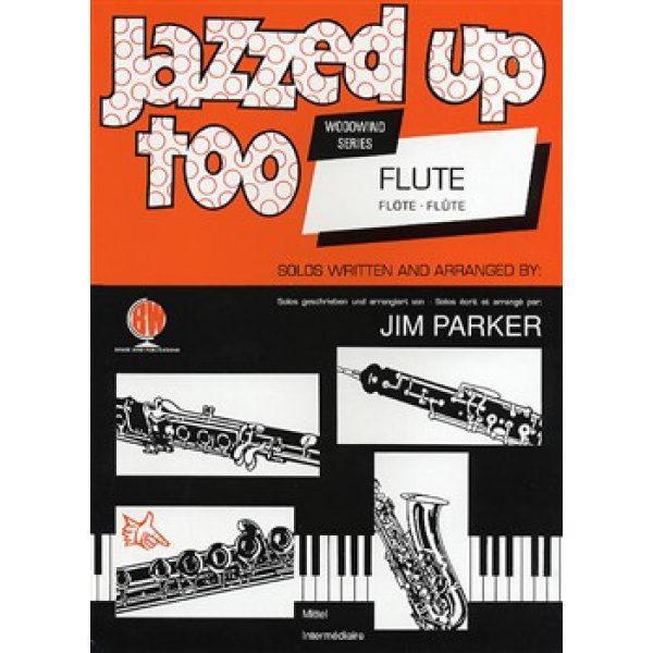 Jazzed Up Too: Flute - Jim Parker