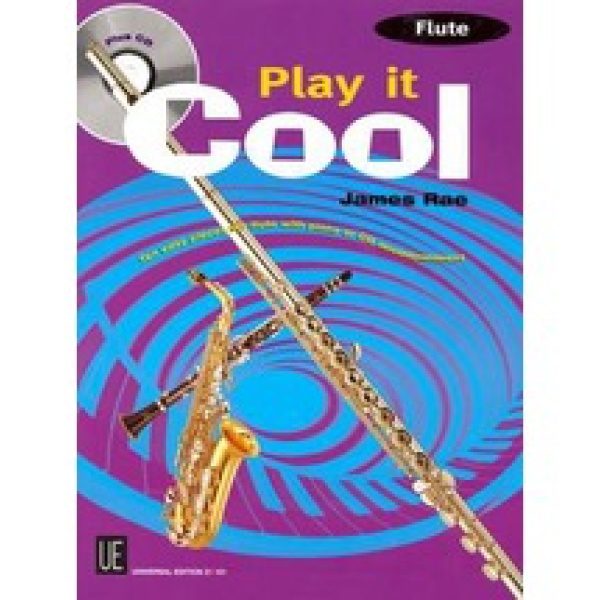 Play It Cool: Flute (CD Included) - James Rae