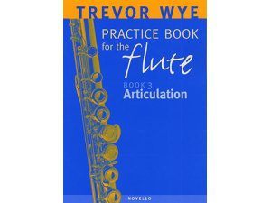 Trevor Wye - Practice Book for the Flute: Book 3: Articulation