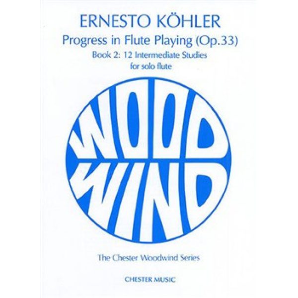 Progress in Flute Playing Op. 33: Book 2 - Ernesto Kohler