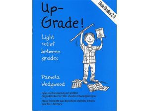 Up-Grade!: Flute Grades 2-3 - Pamela Wedgwood