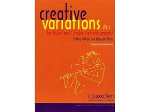 Creative Variations: Volume 1 for Flute (and C Treble Clef Instruments) CD Included - Jeffery Wilson & Malcolm Miles