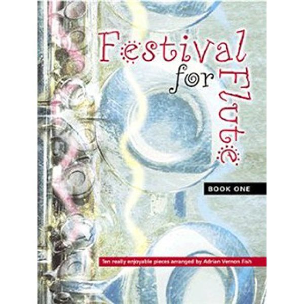 Festival for Flute: Book One - Adrian Vernon Fish