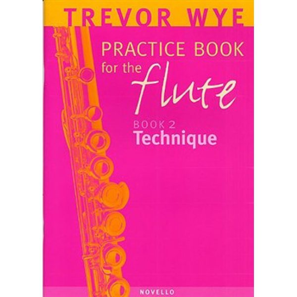 Trevor Wye - Practice Book for the Flute: Book 2: Technique