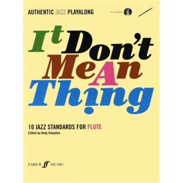 It Don't Mean a Thing: Flute (CD Included) - Andy Hampton