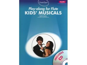 Guest Spot: Kids' Musicals Play-Along for Flute - CD Included