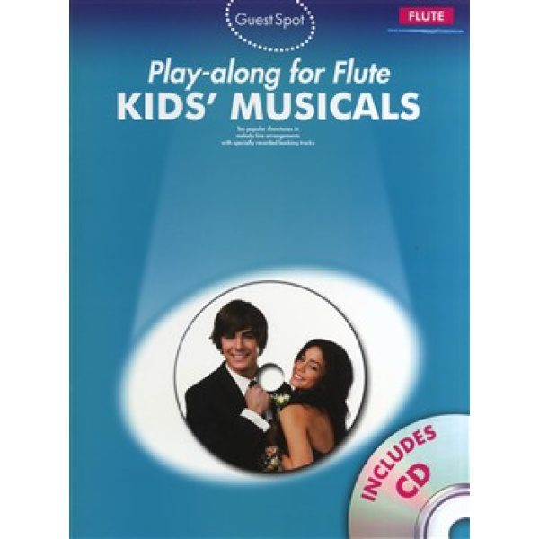 Guest Spot: Kids' Musicals Play-Along for Flute - CD Included