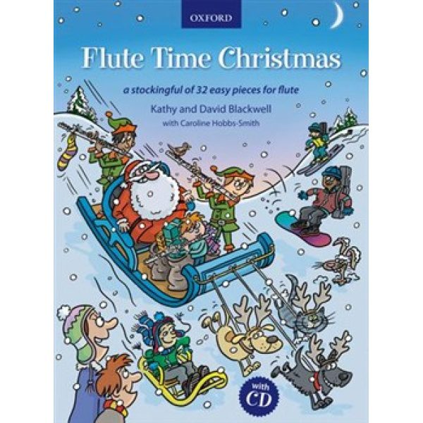 Flute Time Christmas: CD Included - Kathy & David Blackwell & Caroline Hobbs-Smith