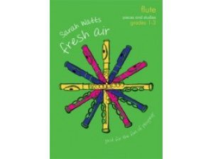 Fresh Air: Flute Grades 1-3 - Sarah Watts