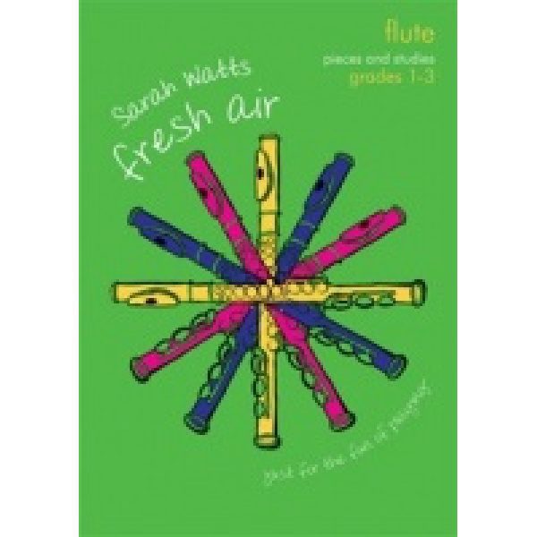 Fresh Air: Flute Grades 1-3 - Sarah Watts