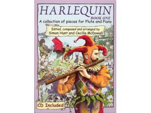Harlequin: Book One Flute (CD Included) - Simon Hunt & Cecilia McDowall