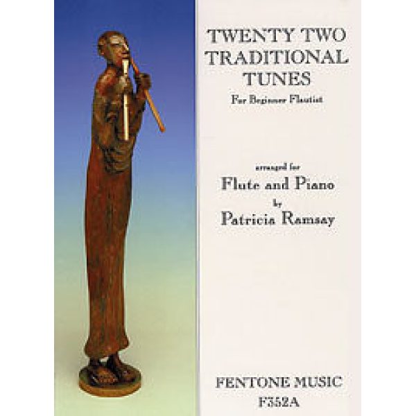 Twenty-Two Traditional Tunes: For Beginner Flautist - Patricia Ramsay