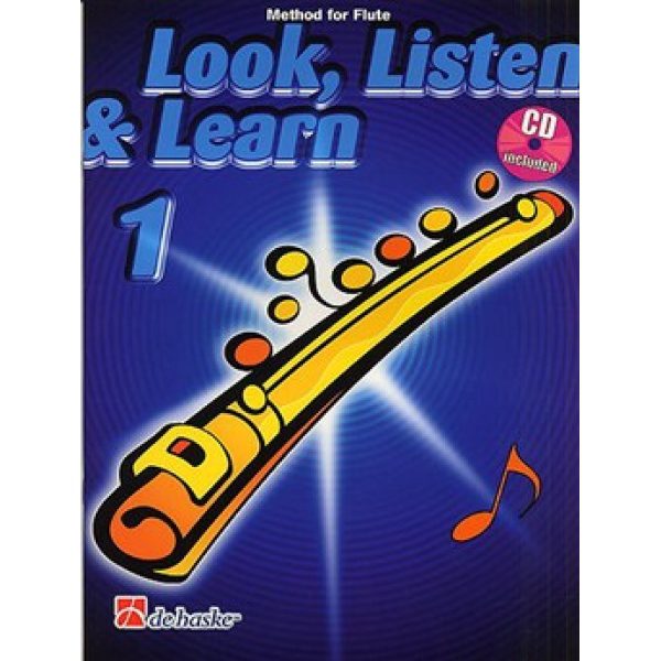 Look, Listen & Learn: Method for Flute Book 1 (CD Included) - Matthijs Broers & Jaap Kastelein