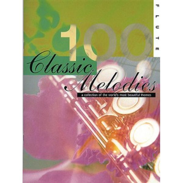 100 Classic Melodies: Flute - Amanda Oosthuizen