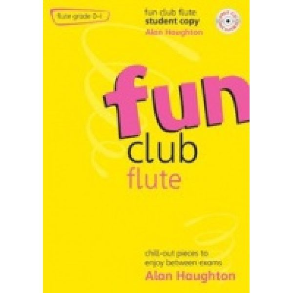 Fun Club Flute: Student Copy (CD Included) Grade 0-1 - Alan Haughton
