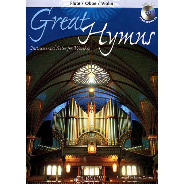 Great Hymns: Flute/Oboe/Violin (CD Included) - James Curnow