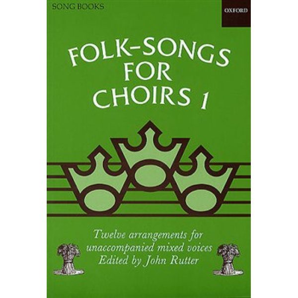 Folk-Songs for Choirs 1: Mixed Voices - John Rutter
