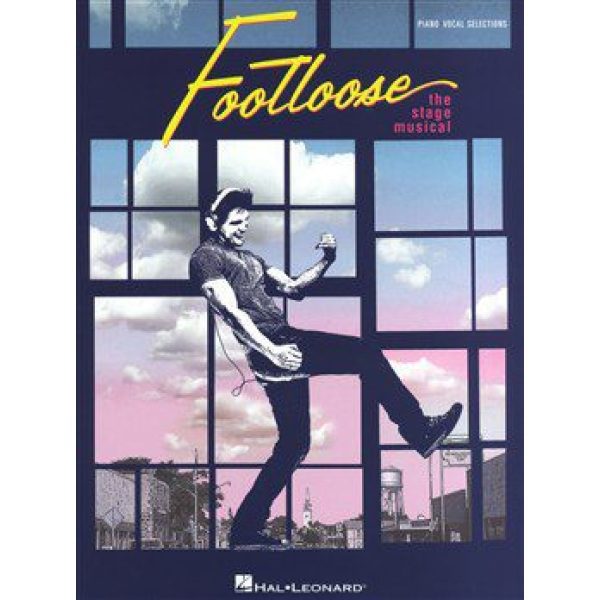 Footloose: The Stage Musical - Piano, Vocal & Guitar (PVG)