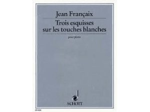 Jean Francaix Trois Esquisses sur les Touches Blanches. - Piano