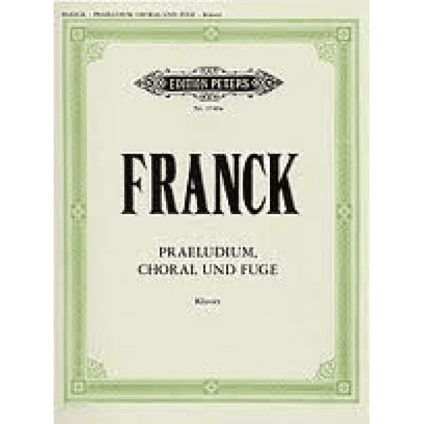 Franck Praeludium Choral und Fuge / Prelude, Choral and Fuge - Piano