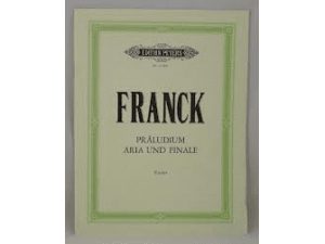 Franck Praludium Aria und Finale / Prelude, Aria and Finale. - Piano.