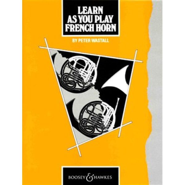 Learn As You Play: French Horn - Peter Wastall