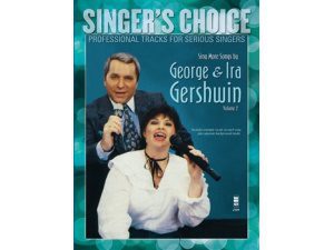 Singer's Choice: Sing More Songs by George & Ira Gershwin Volume 2 (CD Included) - Voice & Chords