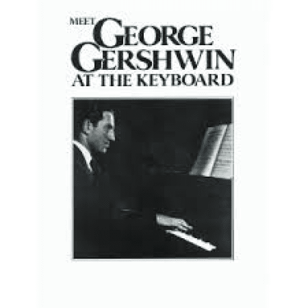 Meet George Gershwin at the Keyboard.