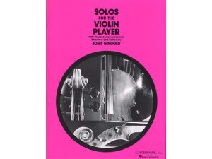 Solos for the Violin Player: With Piano Accompaniment - Josef Gingald