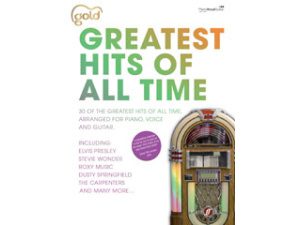 Gold Greatest Hits of All Time for Piano, Vocal and Guitar (PVG).