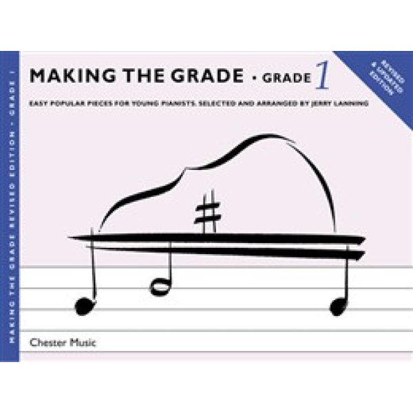 Making the Grade Revised Edition - Grade 1 for Piano.