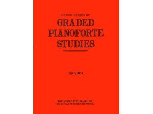 Second Series of Graded Pianoforte Studies - Grade 4.