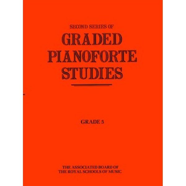 Second Series of Graded Pianoforte Studies - Grade 5.