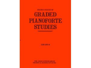 Second Series of Graded Pianoforte Studies - Grade 6.