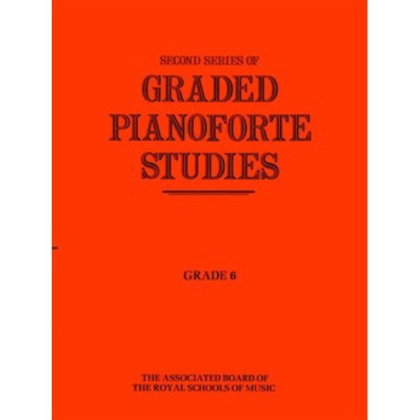 Second Series of Graded Pianoforte Studies - Grade 6.