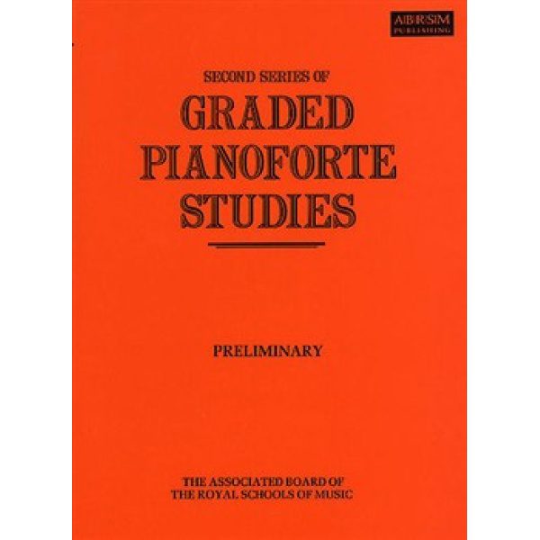 Second Series of Graded Pinaoforte Studies - Preliminary.