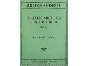 Gretchaninov 12 Little Sketches for Children Op. 182 - Piano